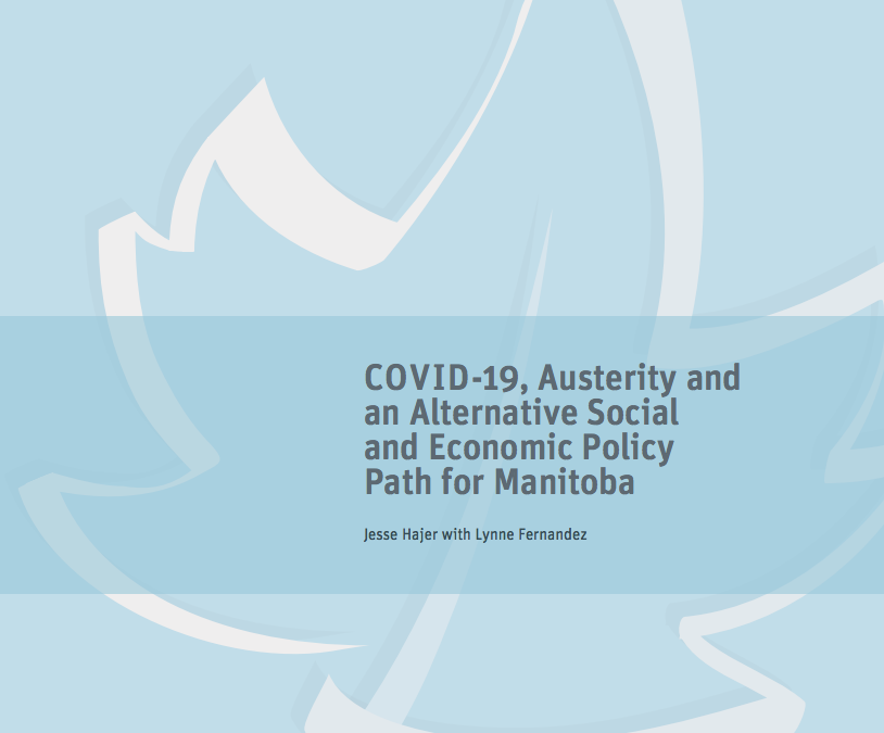 COVID-19, Austerity and an Alternative Social and Economic Policy Path for Manitoba