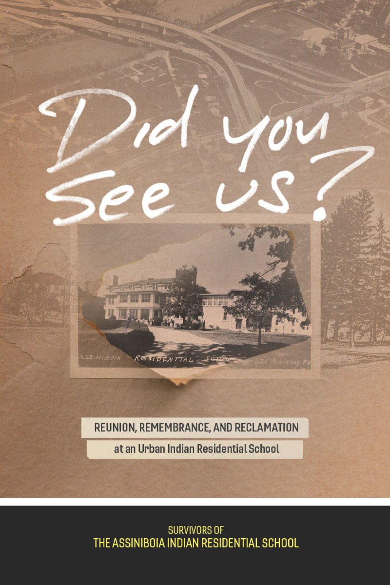 Book cover for "Did You See Us?"; a sepia-toned background with an image of the Assiniboia Indian Residential School. 