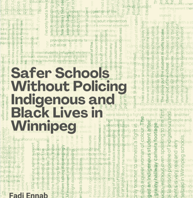 Safer Schools Without Policing Indigenous and Black Lives In Winnipeg