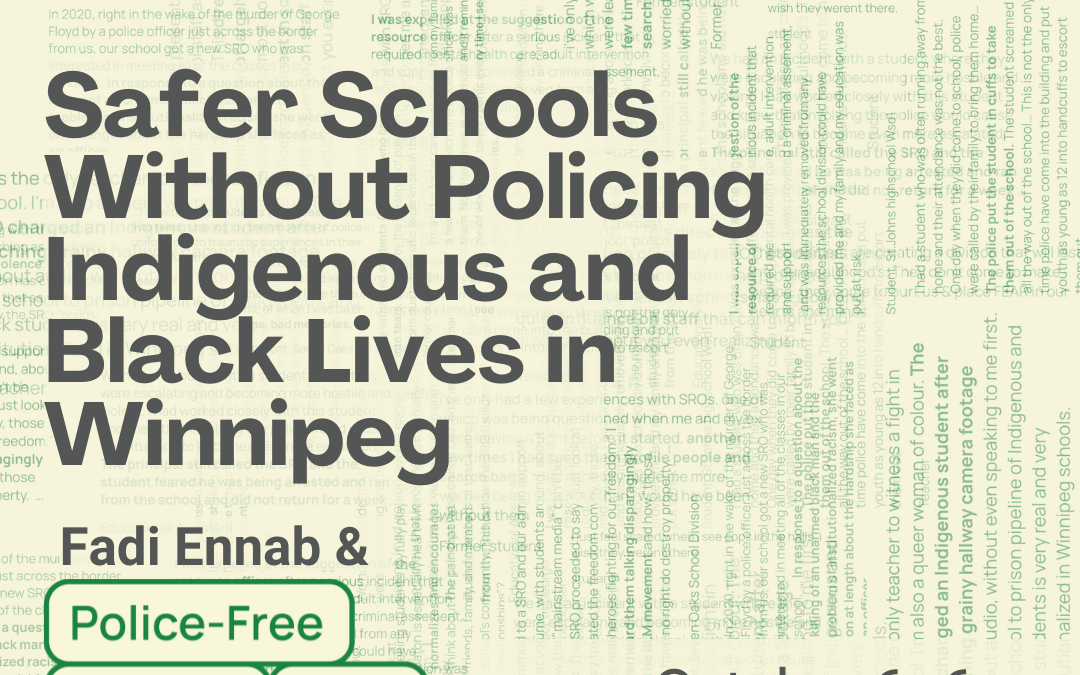 Register for Report Launch: Safer Schools Without Policing Indigenous and Black Lives in Winnipeg